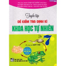 Tuyển tập đề kiểm tra định kì Khoa Học Tự Nhiên lớp 7 (Dùng chung cho các bộ SGK)